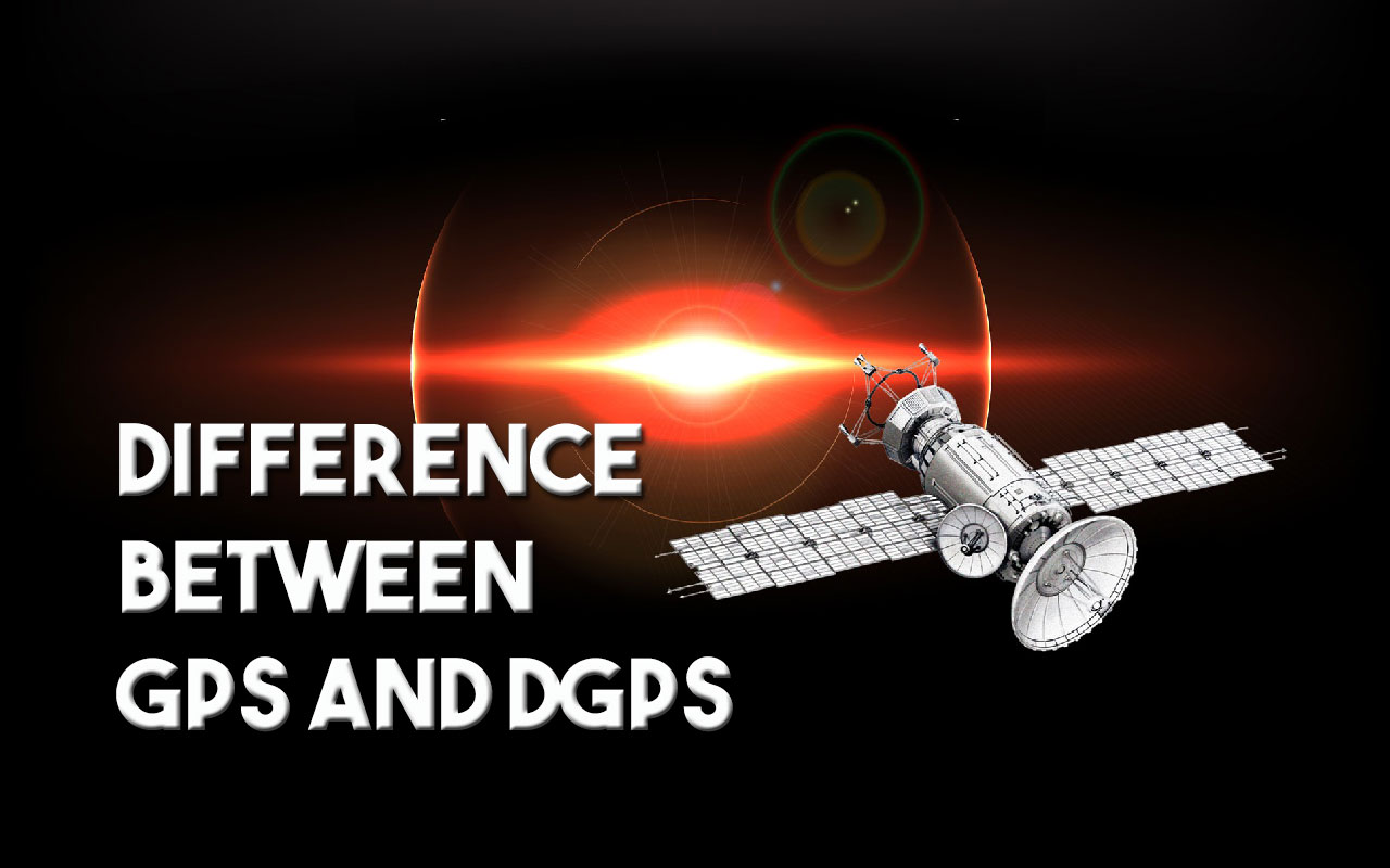 Difference Between GPS and DGPS