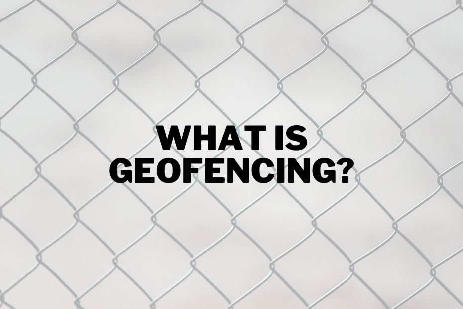 what is geofencing