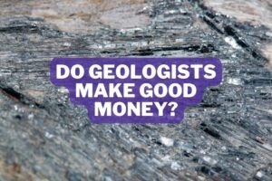 Do Geologists Make Good Money