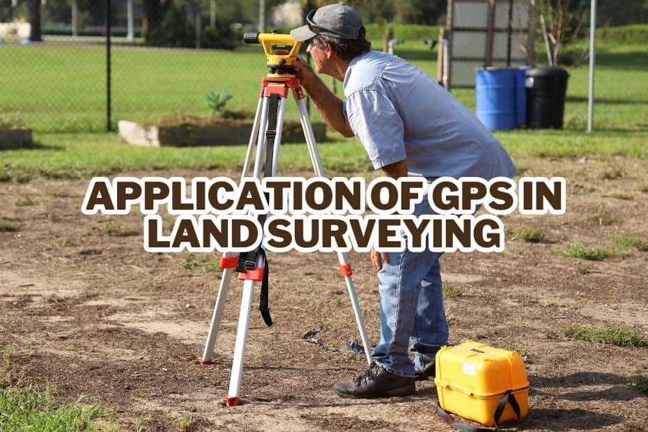 Application of GPS In Land Surveying