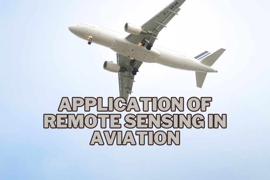 Application of Remote Sensing In Aviation