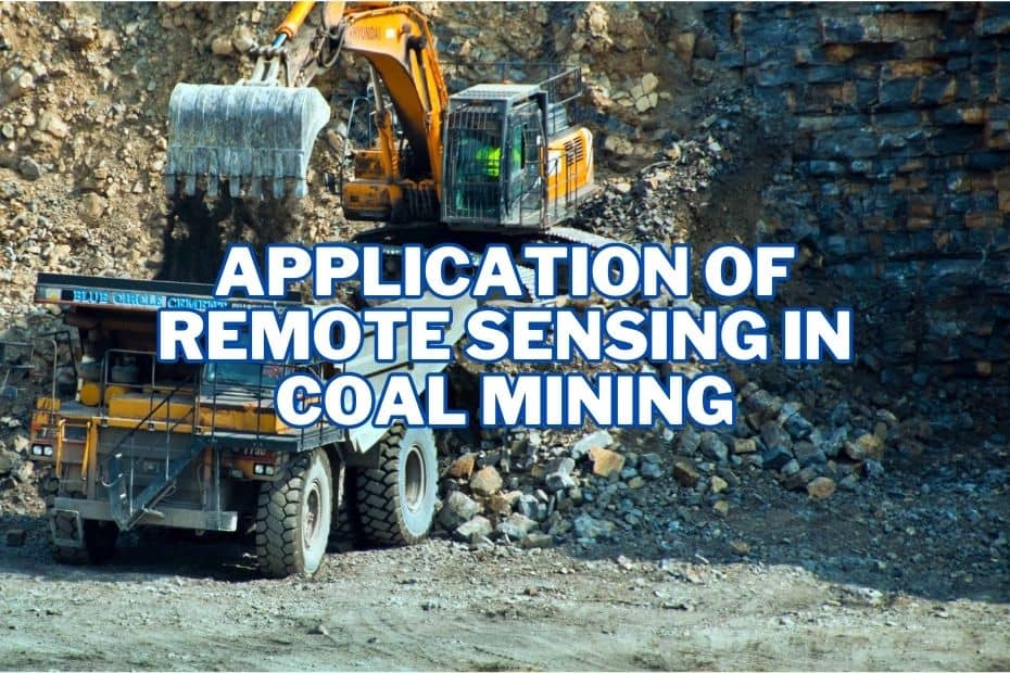 Application of Remote Sensing In Coal Mining