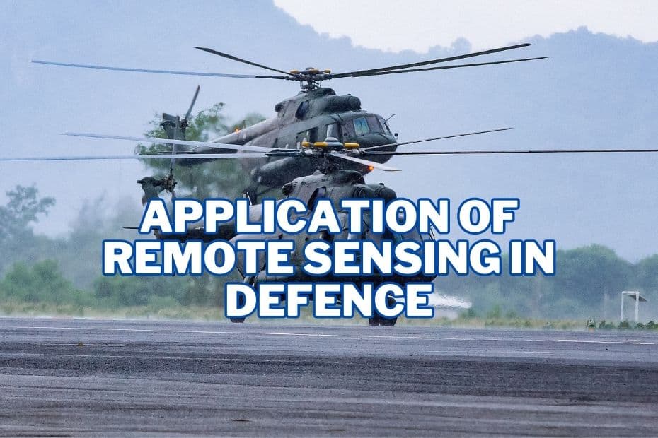 Application of Remote Sensing In Defence