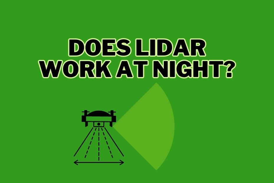 Does LIDAR Work At Night