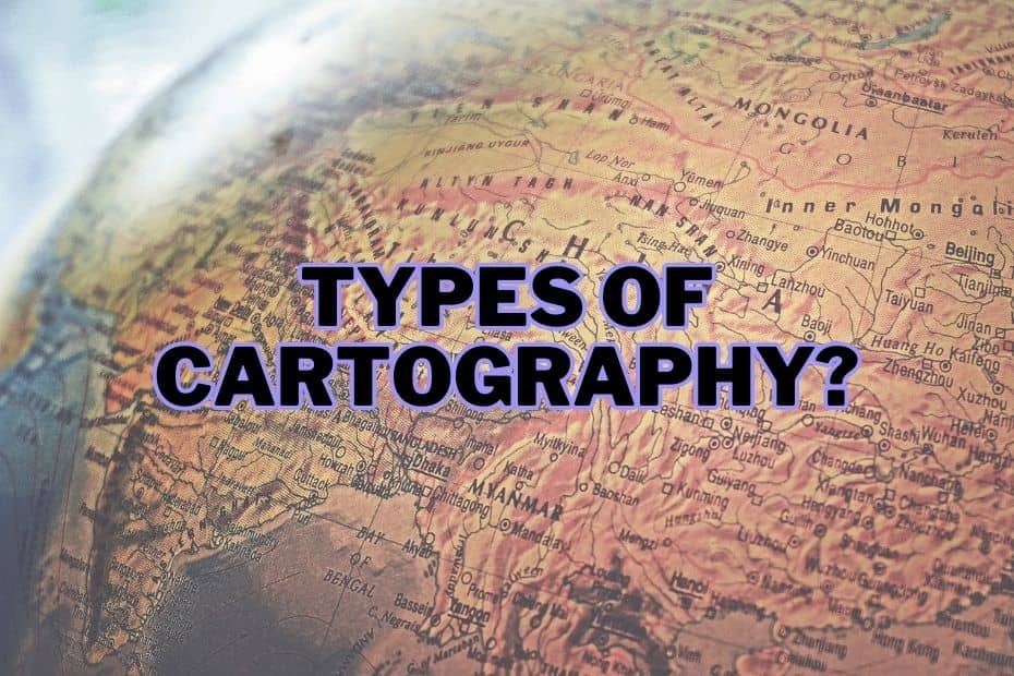 Types of Cartography
