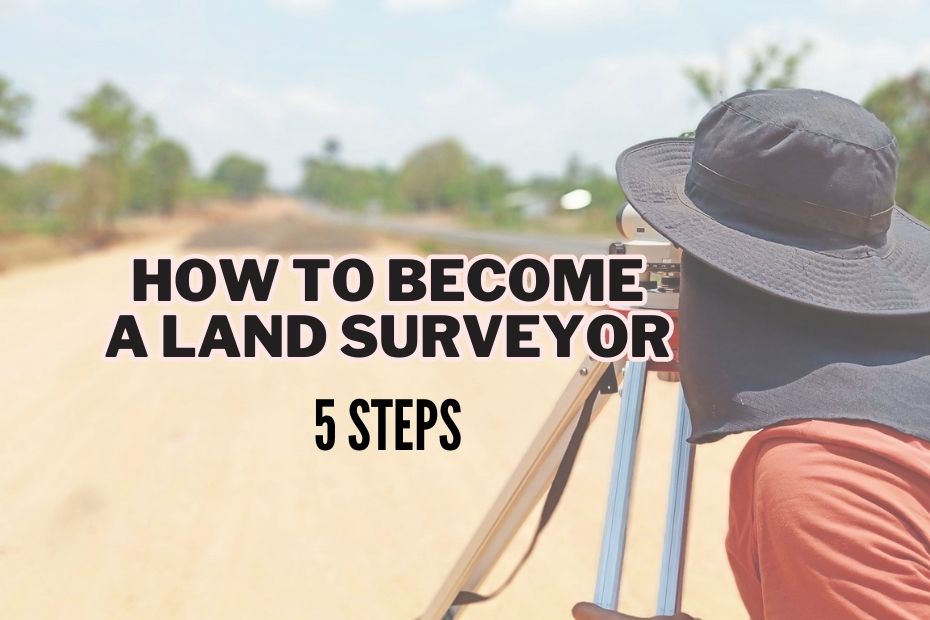 How To Become A Land Surveyor