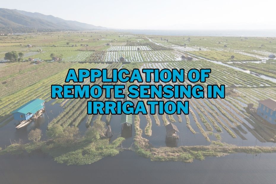 Application of Remote Sensing In Irrigation