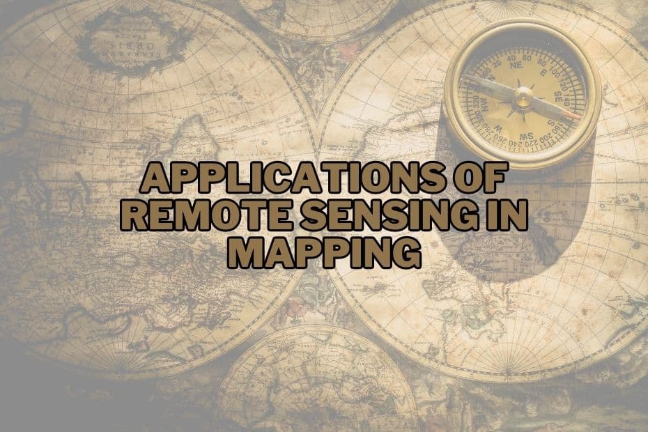 Application of Remote Sensing In Mapping