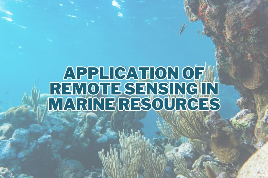 Application of Remote Sensing In Marine Resources
