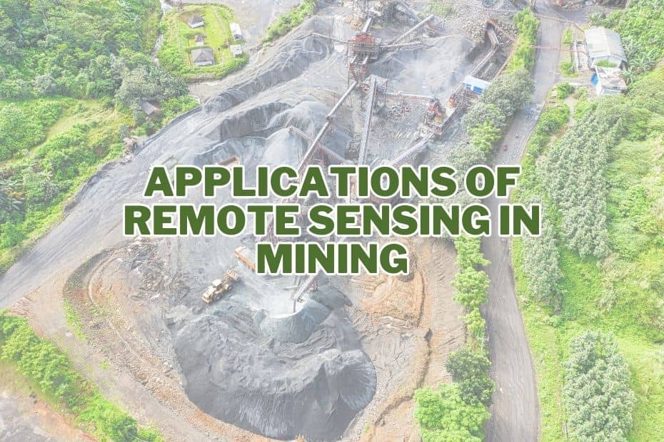 Application of Remote Sensing In Mining