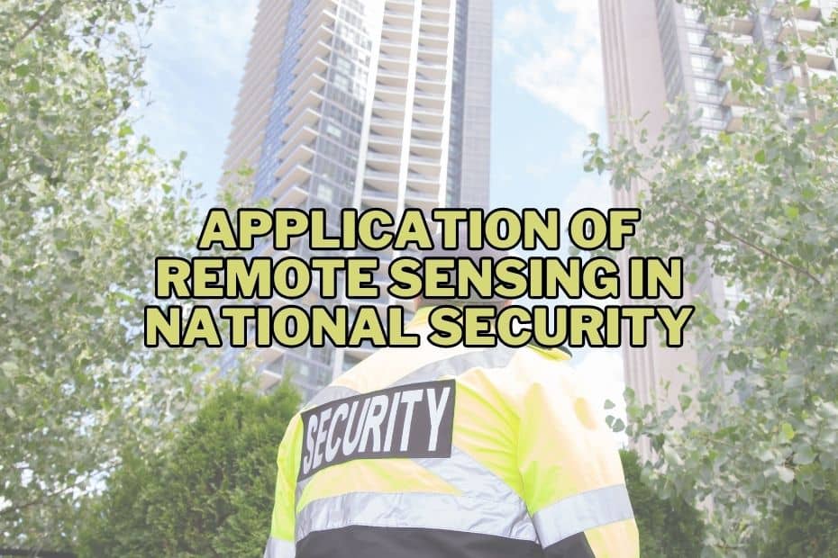 Application of Remote Sensing In National Security
