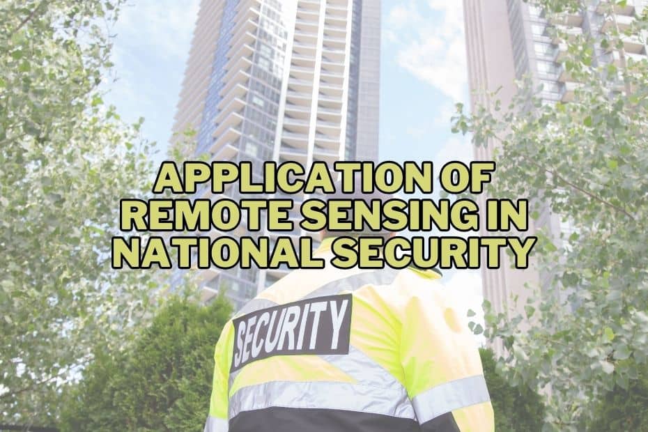 Application of Remote Sensing In National Security