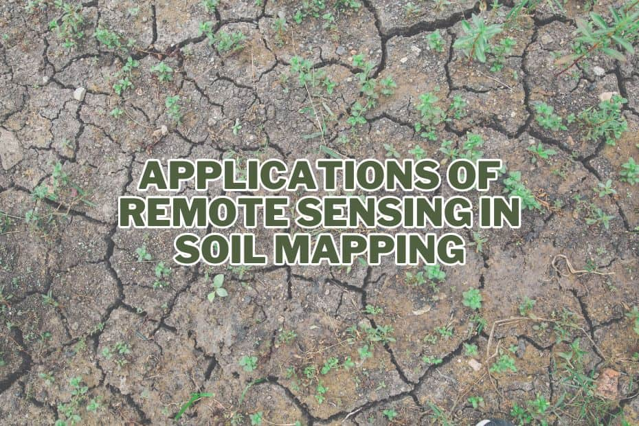 Application of Remote Sensing In Soil Mapping