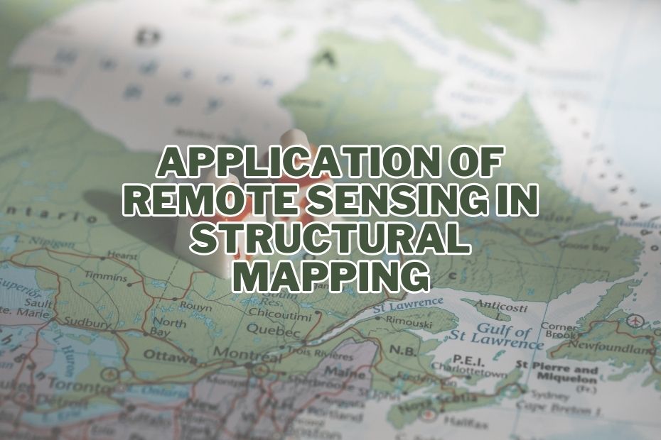 Application of Remote Sensing In Structural Mapping