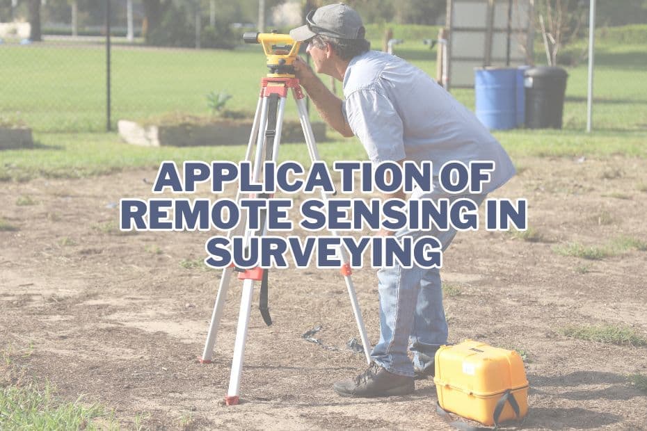 Application of Remote Sensing In Surveying