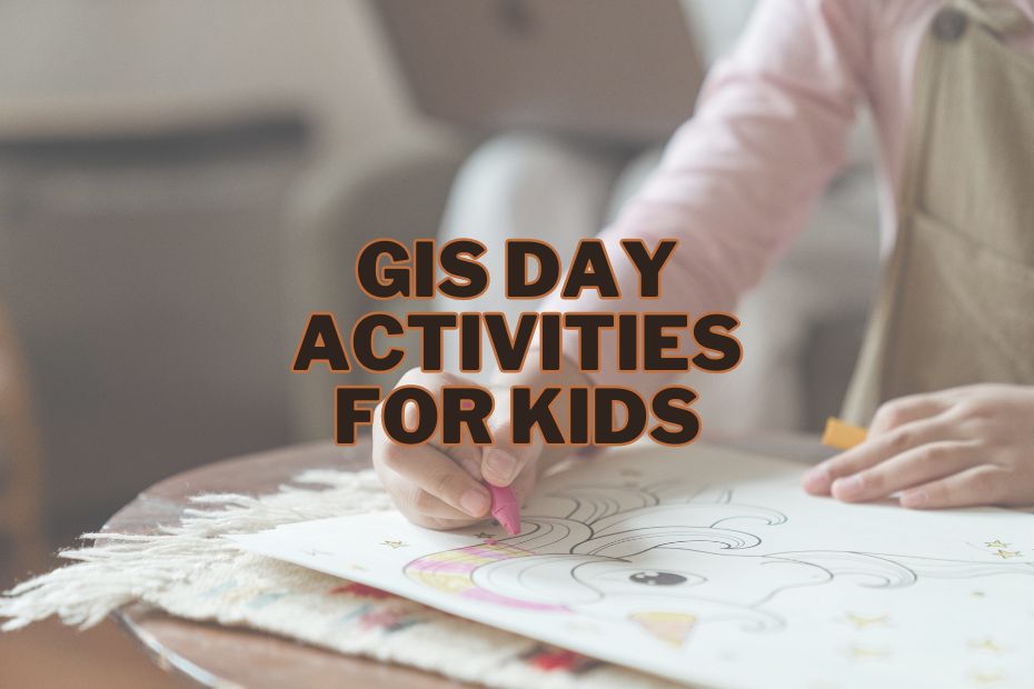 GIS Day Activities For Kids