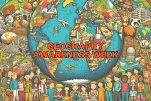 Geography Awareness Week