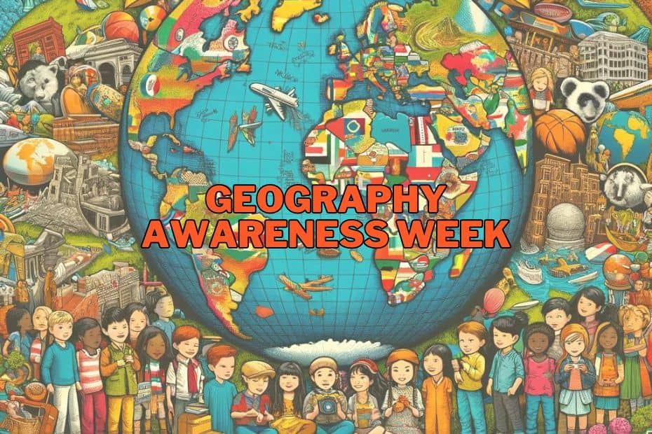 Geography Awareness Week