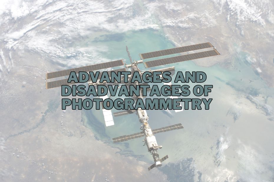 Advantages and Disadvantages of Photogrammetry